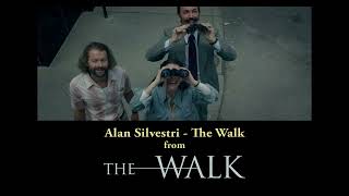 Alan Silvestri - The Walk from The Walk (Isolated Score)