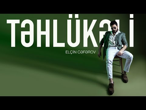 Elçin Cəfərov — Təhlükəli (Rəsmi Audio)