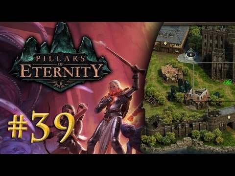 Let's Play Pillars of Eternity #39: Plötzlich Burgherr (Blind / Expert / Deutsch)