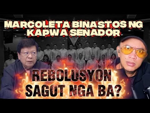 REBOLUSYON SAGOT NGA BA??? MARCOLETA binastos ng SENADOR