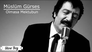 Müslüm Gürses   Olmasa Mektubun  Arabesk Muzik