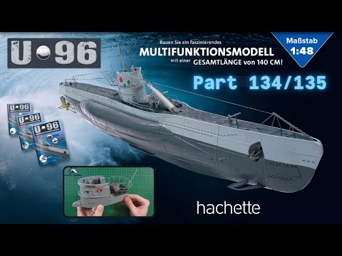 Hachette U-Boat U 96 (Metal) Part 134 & 135 - Assembling the turret!