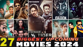 27 Biggest Upcoming Bollywood Movies 2024 | High Expectations | Upcoming Bollywood Indain Films 2024