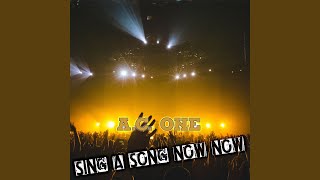 Sing a Song Now Now (A.C. Version)