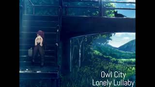 lonely lullaby - owl city (slowed + reverb)