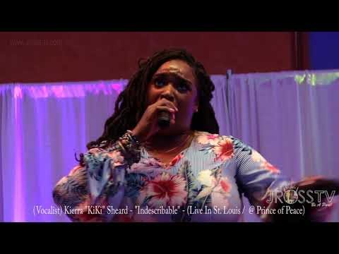 James Ross @ Kierra "KiKi" Sheard - "Indescribable" - www.Jross-tv.com (St. Louis)