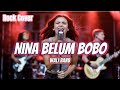 Nina Belum Bobo Wali Band CoverIndoVibes Lyrics