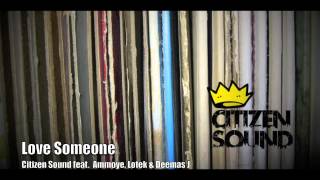 Citizen Sound feat. Ammoye, Lotek & Deemas J 