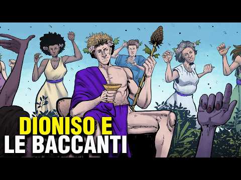 Dioniso e le Baccanti - Una Tragedia Greca di Euripide (Le Baccanti)