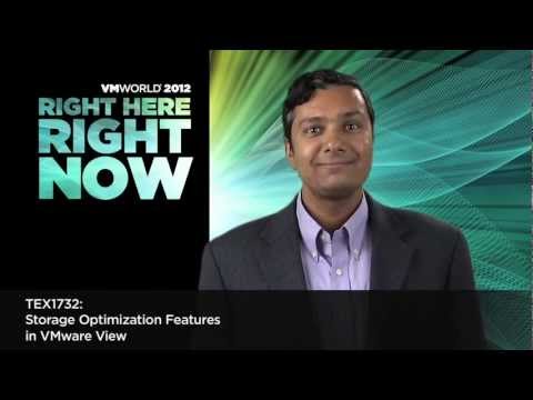 VMworld 2012 Tech Exchange: TEX1732 - Storage Optimization in VMware View