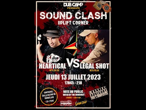 Dub Camp Clash #1 : Heartical vs Legal Shot (Full video) - 13.7.2023