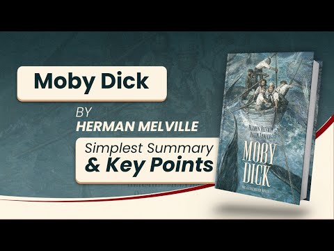 Moby Dick by Herman Melville | Simple Summary in less than 10 Minutes