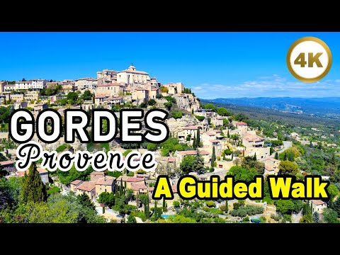 Gordes FRANCE 🇫🇷 A Guided Walk 🤩 The Acropolis of Provence [4k]