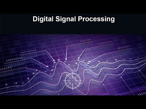 Signal Processing - Techniques and Applications Explained (11 Minutes)