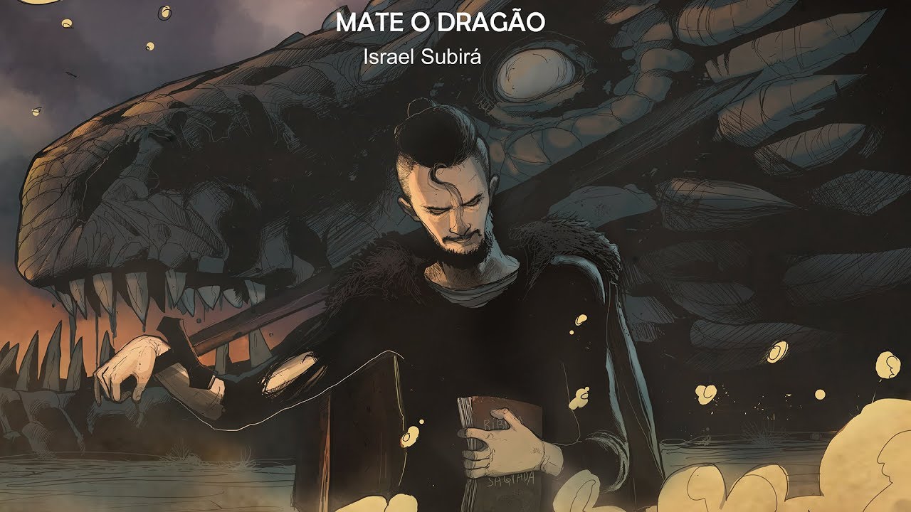 MATE O DRAGÃO - Israel Subirá