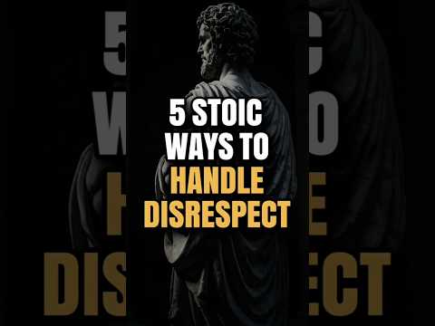 5 Stoic Ways to handle disrespect - Marcus Aurelius Stoicism