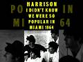 George Harrison: I Didn't Know We Were So Popular In Miami 1964