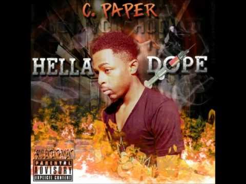C Paper - Im On It ( HELLA DOPE MIXTAPE )