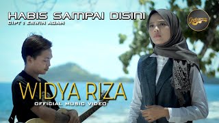 Download lagu Widya Riza - Habis Sampai Disini | Video Music  mp3