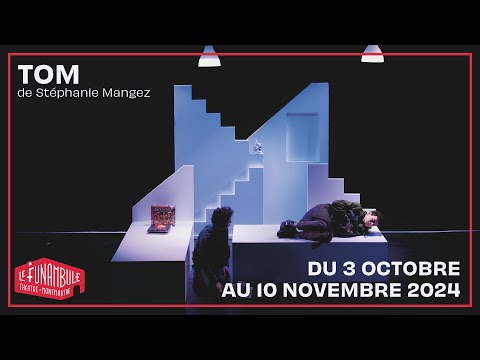 Teaser Tom - Le Funambule Montmartre 
