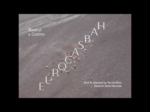 Bawrut & Cosmo - Eurocasbah (Official Video) [Ransom Note Records]