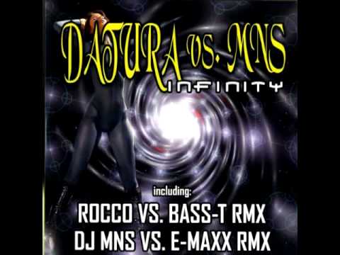 Datura Vs. MNS - Infinity Remix 2006 (Rocco Vs. Bass-t Edit)