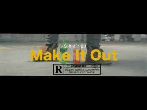 SharpT - “Make It Out” (Official Music Video)