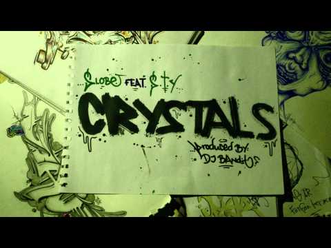Slobe Feat. S.T.Y. - Crystals (Produced by DJ Bandit)