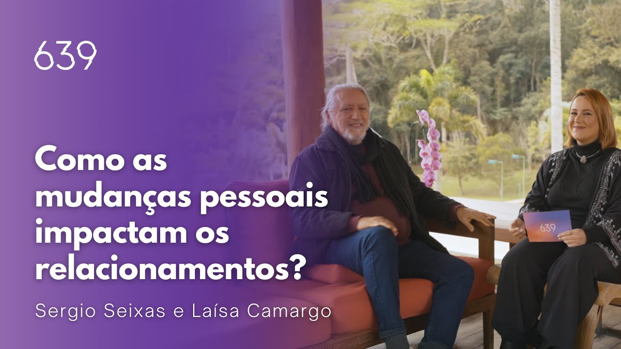 A importância do Crescimento Pessoal nas relações | 639 App
