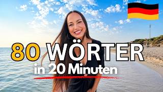 80 deutsche Wörter in 20 Minuten🇩🇪 (so lernst du sie im Alltag)