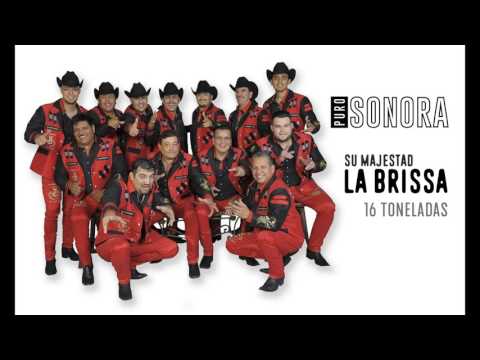 LA BRISSA - 16 TONELADAS