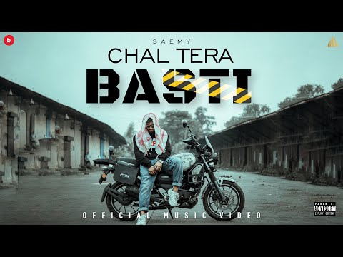 SAEMY - CHAL TERA BASTI  | OFFICIAL MUSIC VIDEO|