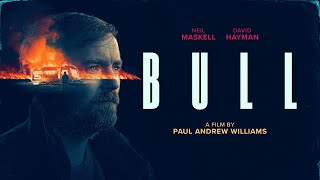 Bull | UK Trailer | Neil Maskell | British Revenge Thriller