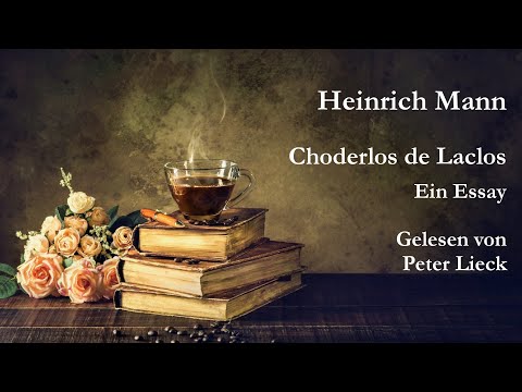 Heinrich Mann - Choderlos de Laclos (Ein Essay)