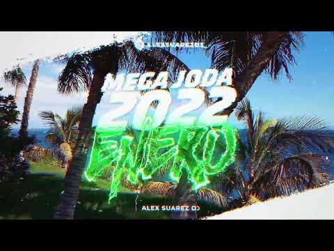 Enganchado Mega Joda 2022 (Enero/Lo Nuevo) - Alex Suarez DJ ☀