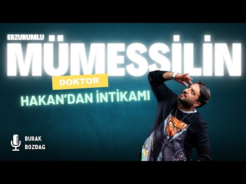 THE ERZURUM REPRESENTATIVE'S REVENGE ON DOCTOR HAKAN