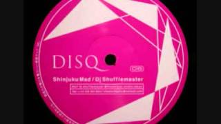 DJ Shufflemaster - Shinjuku Mad (A1)