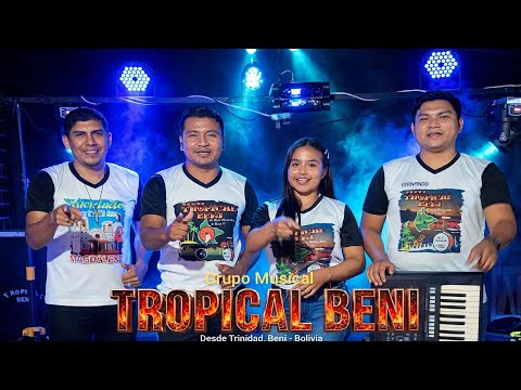 QUIÉNES SOMOS | Tropical Beni Oficial desde Trinidad, Beni - Bolivia | 10 Años de Presentación