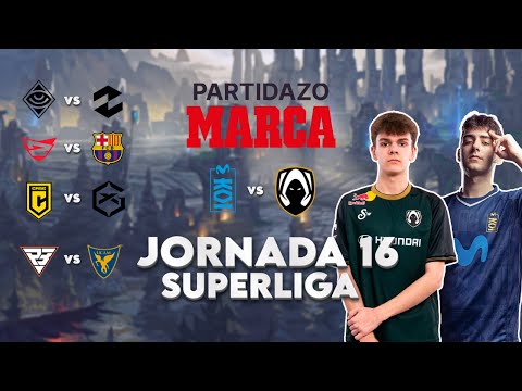 ¡EN DIRECTO! SUPERLIGA LEAGUE OF LEGENDS - JORNADA 16 Y EL PARTIDAZO MARCA