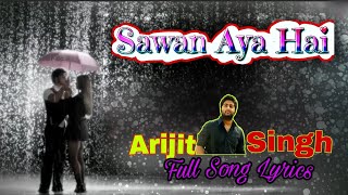 Download lagu 'Sawan Aaya Hai' Full (Lyrical) Video Song | Arijit Singh | Bipasha Basu | Imran Abbas Naqvi mp3