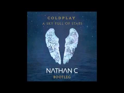 Coldplay - A Sky Full Of Stars - Nathan C Bootleg