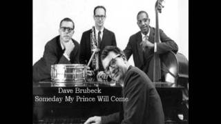 Dave Brubeck - Someday My prince Will Come