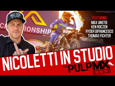 PulpMX Show 650 - Max Anstie, Ken Roczen, Ryder Difrancesco, Fichter w/ Phil Nicoletti in Studio