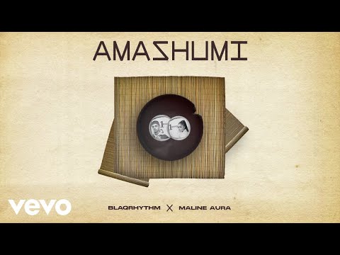 BlaQRhythm, Maline Aura - Amashumi (Visualizer)