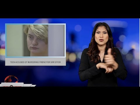 Teen accused of murdering friend for $9M offer (ASL - 6.19.19)