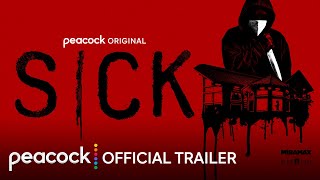 Sick | Official Trailer | Peacock Original