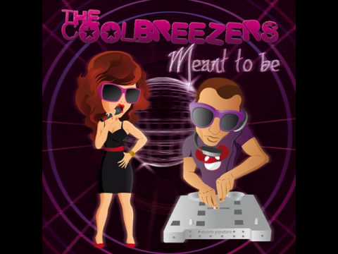 The Coolbreezers - Meant To Be