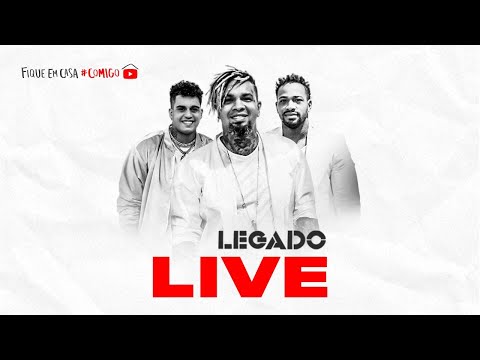 LIVE LEGADO - #FiqueEmCasa