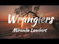 Miranda Lambert Wranglers Lyrics