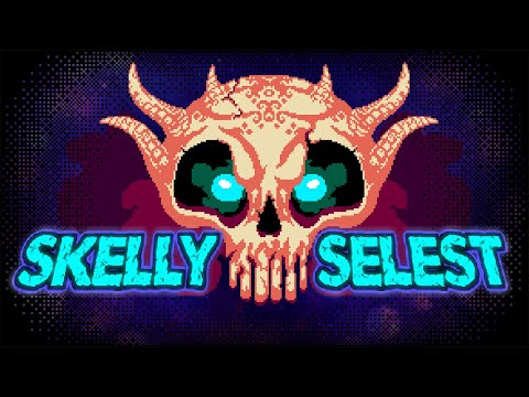 Skelly Selest | Trailer | PS4, Xbox One, Nintendo Switch thumbnail